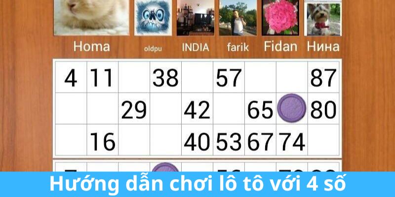 Hướng dẫn chơi lô tô với 4 số