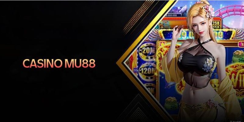 Bộ môn casino với nhiều tựa game nổi tiếng